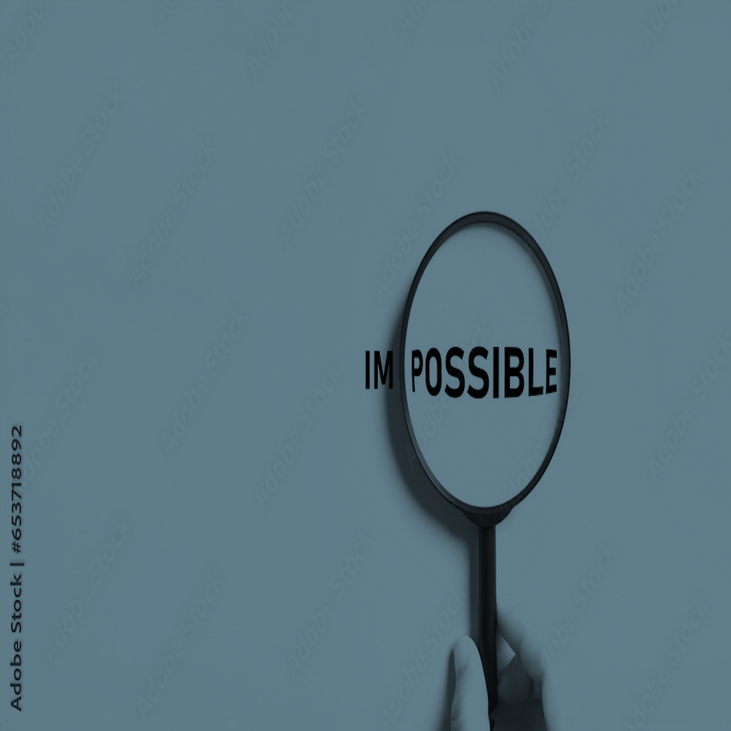 A magnifying glass hovered over the 'possible' in impossible to represent being optimistic